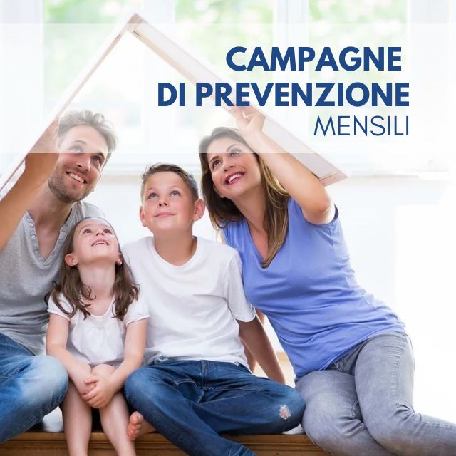 CAMPAGNE DI PREVENZIONE MENSILI